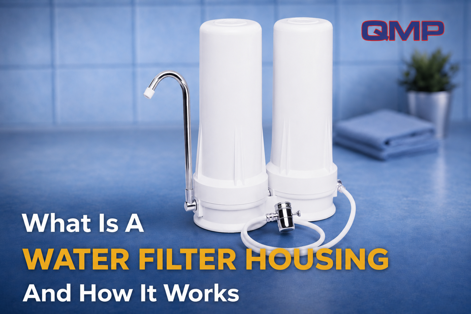 What Is A Water Filter Housing And How It Works